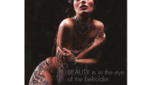 “Beauty is in the eye of the beholder.”