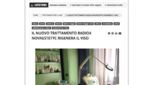 “Il nuovo trattamento RADIO4 Novaestetyc rigenera il viso.”